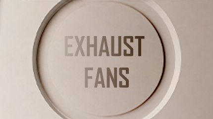 Exhaust Fans